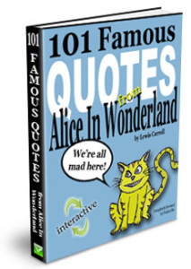 101 Famous Quotes From Alice In Wonderland