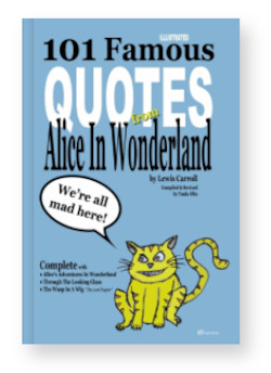 101 Famous Quotes from Alice in Wonderland Paperback
